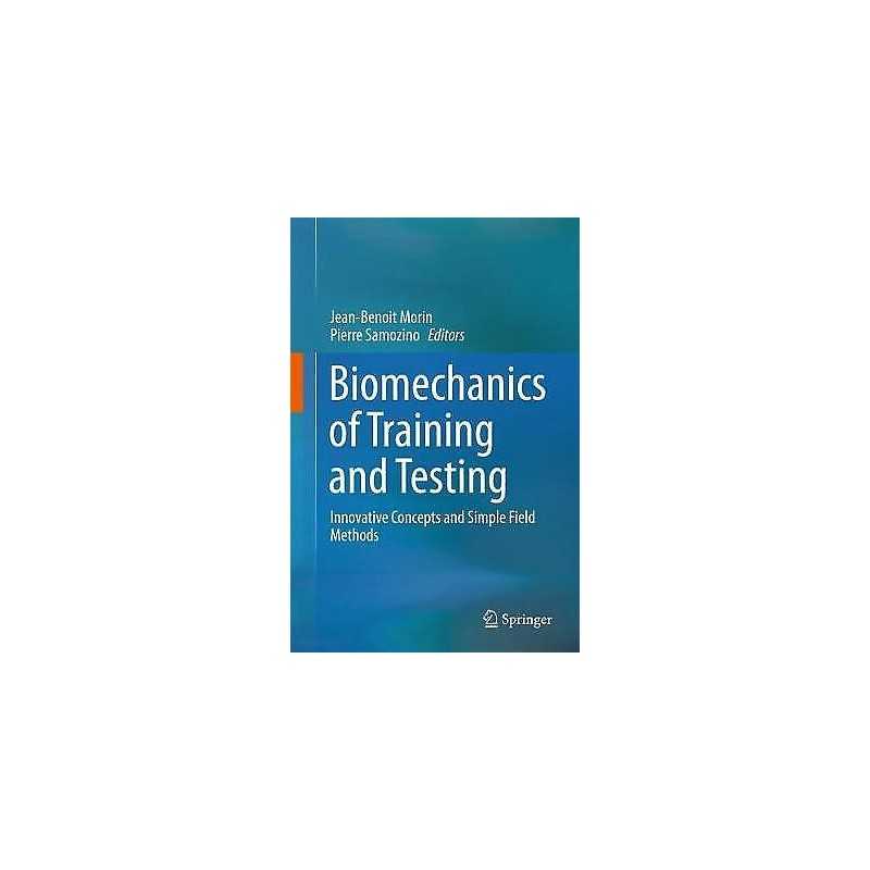 Biomechanics of Training and Testing - 9783319056326