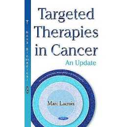 Targeted Therapies in Cancer - 9781634846684