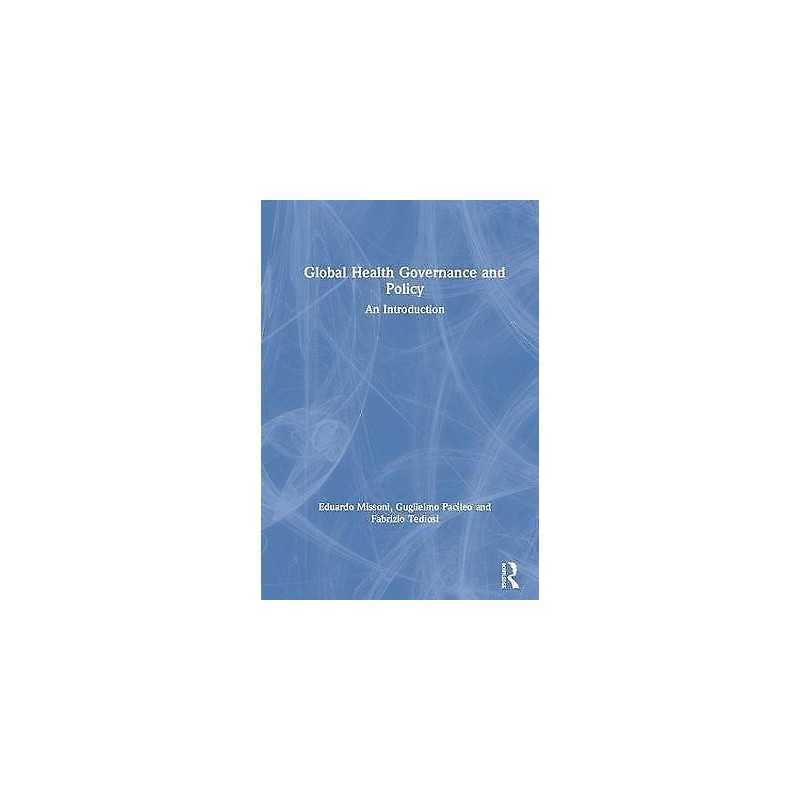 Global Health Governance and Policy - 9780815393283
