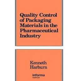 Quality Control of Packaging Materials in the Pharmaceutical ... - 9780824782436