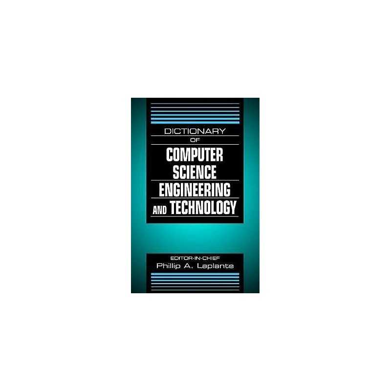 Dictionary of Computer Science, Engineering and Technology - 9780849326912