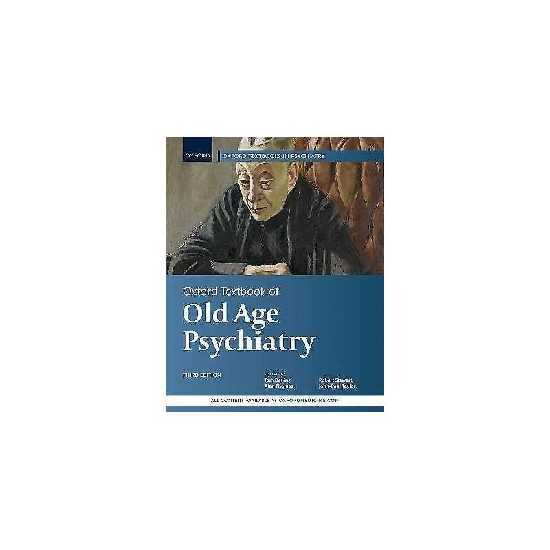 Oxford Textbook of Old Age Psychiatry - 9780198807292