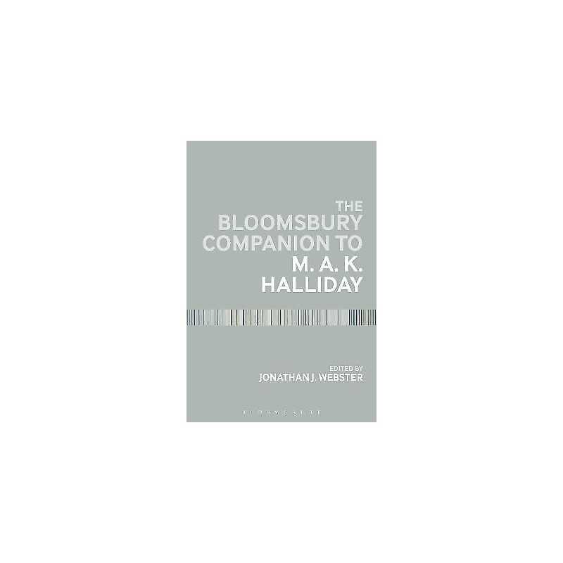 The Bloomsbury Companion to M. A. K. Halliday - 9781441172754
