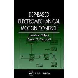 DSP-Based Electromechanical Motion Control - 9780849319181
