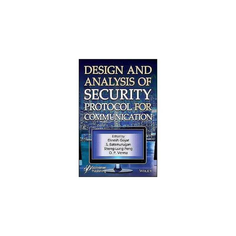 Design and Analysis of Security Protocol for Communication - 9781119555643