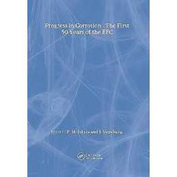 The Progress in Corrosion - The First 50 Years of the EFC - 9781906540340