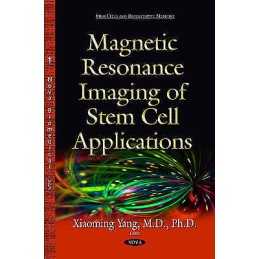 Magnetic Resonance Imaging of Stem Cell Applications - 9781634639101
