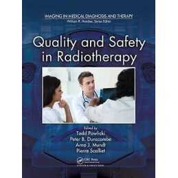Quality and Safety in Radiotherapy - 9781439804360