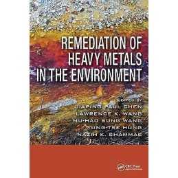 Remediation of Heavy Metals in the Environment - 9781466510012