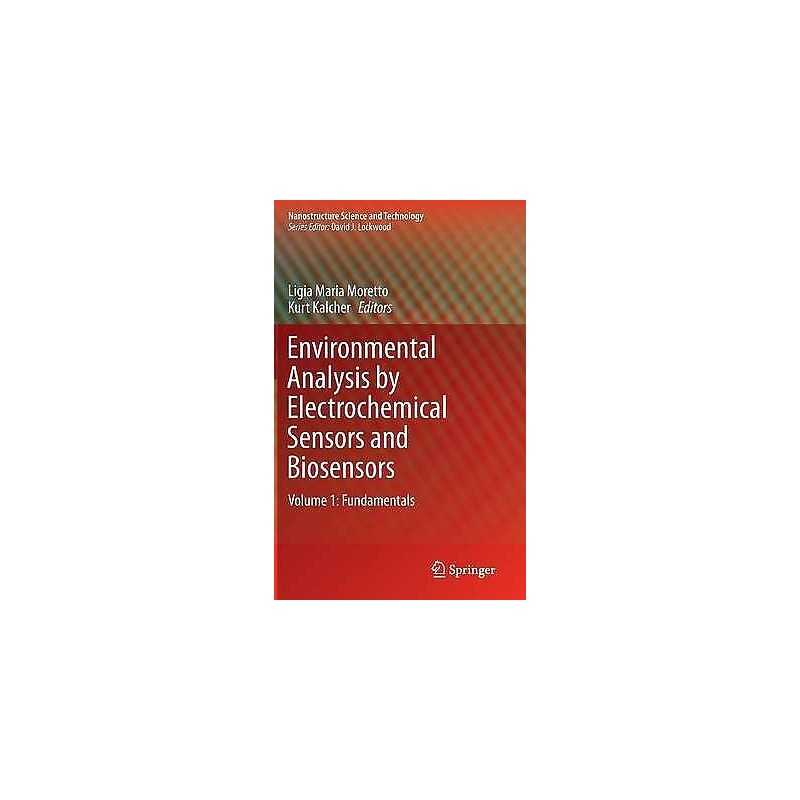 Environmental Analysis by Electrochemical Sensors and Biosensors - 9781493906758