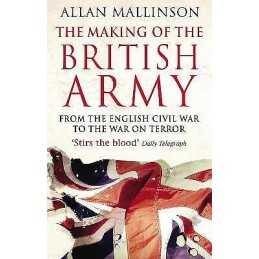 The Making Of The British Army - 9780553815405