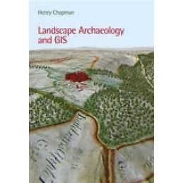 Landscape Archaeology and GIS - 9780752436036