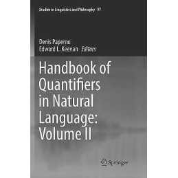 Handbook of Quantifiers in Natural Language: Volume II - 9783319830414
