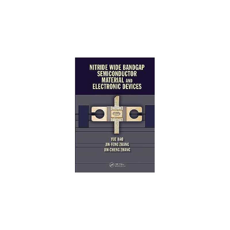 Nitride Wide Bandgap Semiconductor Material and Electronic De... - 9781498745123