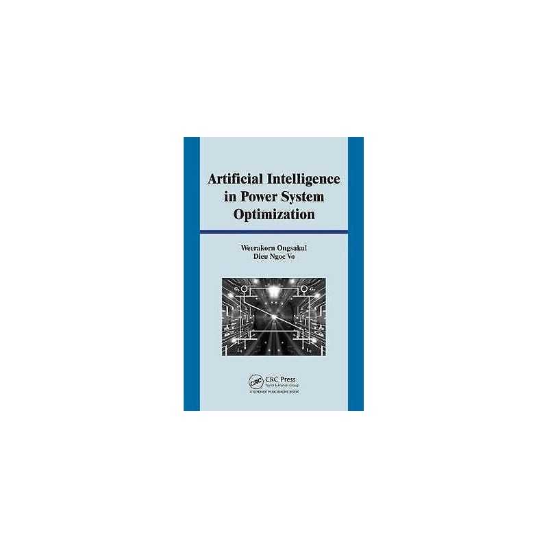 Artificial Intelligence in Power System Optimization - 9781578088058