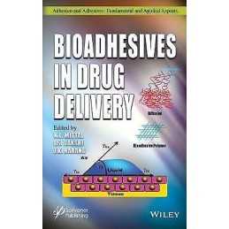 Bioadhesives in Drug Delivery - 9781119640196