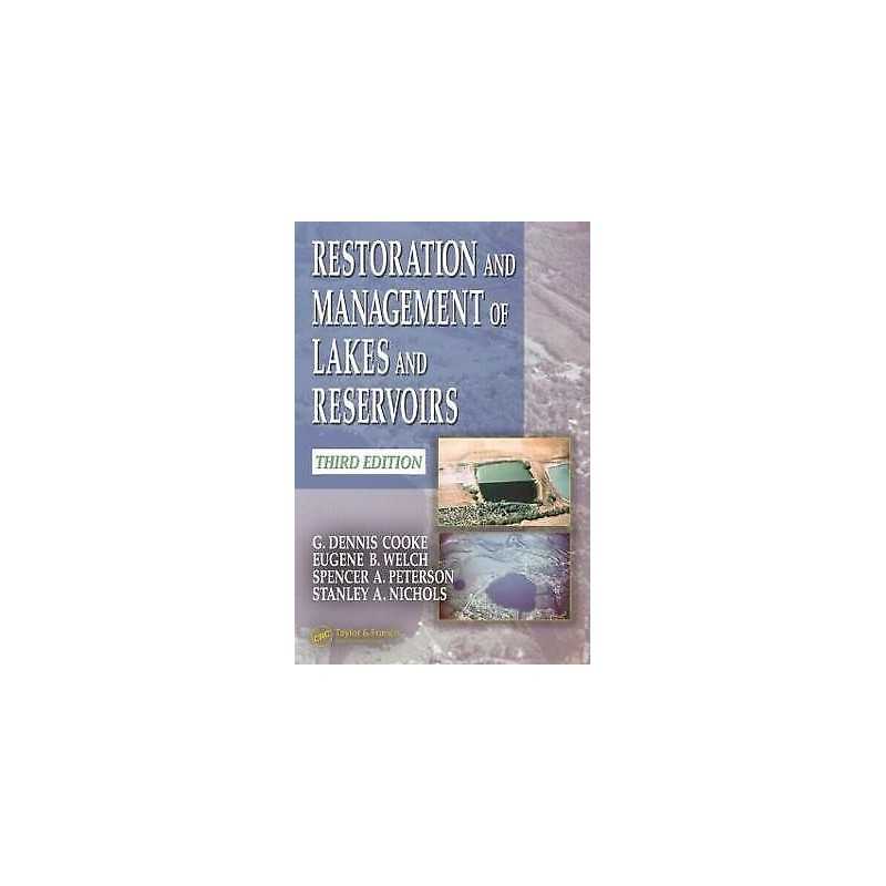 Restoration and Management of Lakes and Reservoirs - 9781566706254