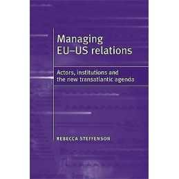 Managing Eu-Us Relations - 9780719069710