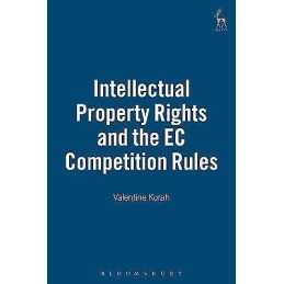 Intellectual Property Rights and the EC Competition Rules - 9781841136141