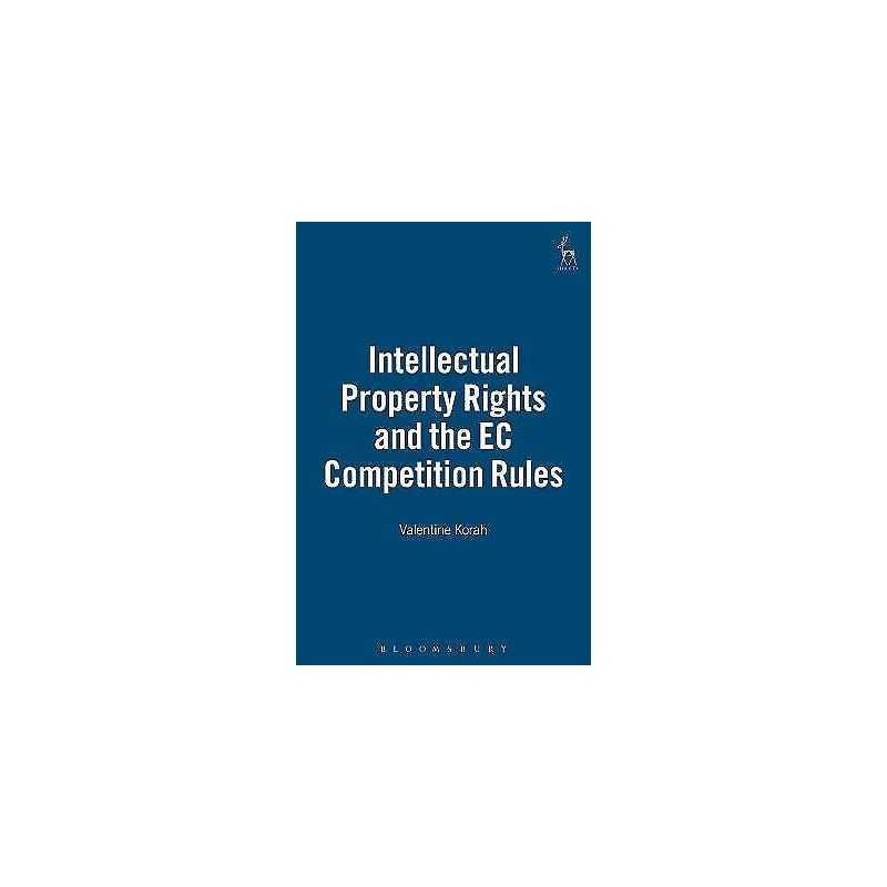 Intellectual Property Rights and the EC Competition Rules - 9781841136141