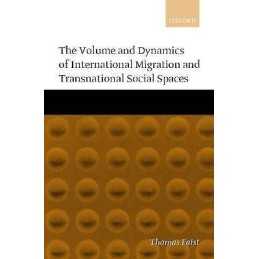 The Volume and Dynamics of International Migration and Transn... - 9780198293910