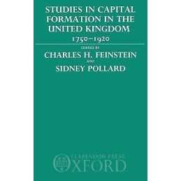 Studies in Capital Formation in the United Kingdom 1750-1920 - 9780198284086