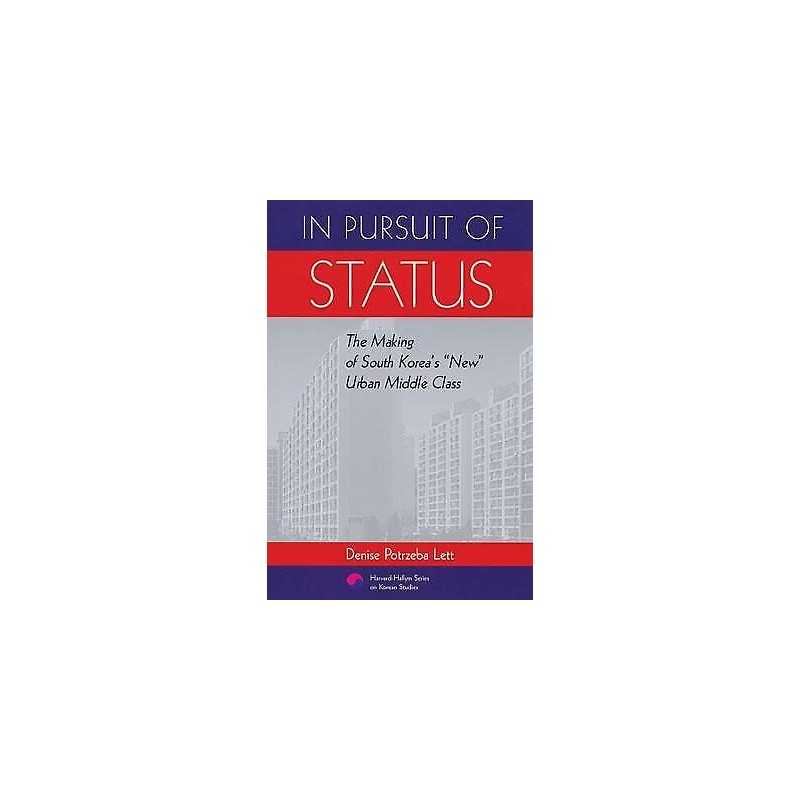 In Pursuit of Status - 9780674007819