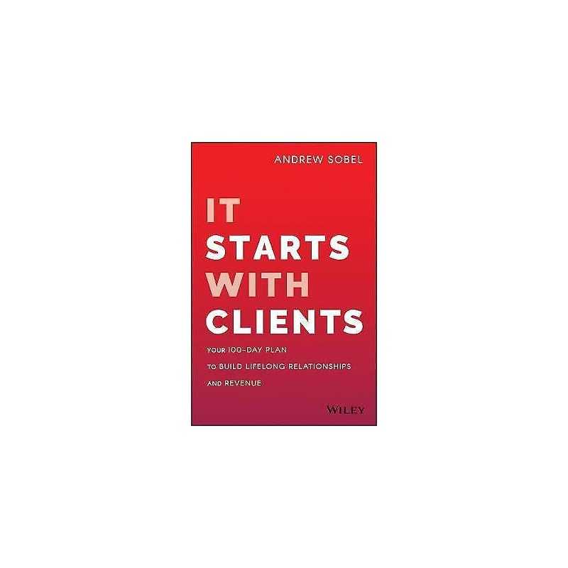It Starts With Clients - 9781119619109