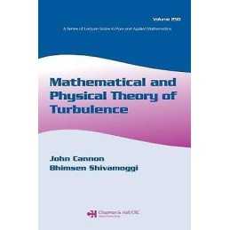Mathematical and Physical Theory of Turbulence, Volume 250 - 9780824723231