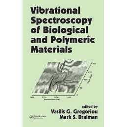 Vibrational Spectroscopy of Biological and Polymeric Materials - 9781574445398