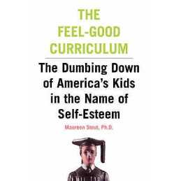 The Feel-Good Curriculum - 9780738204352