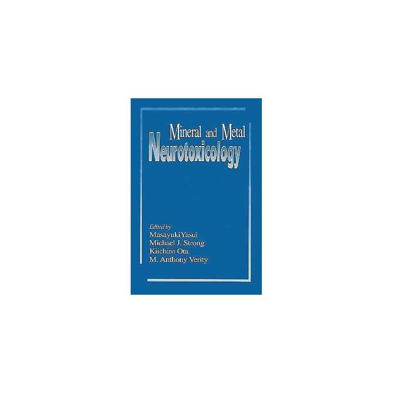 Mineral and Metal Neurotoxicology - 9780849376641