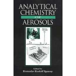 Analytical Chemistry of Aerosols - 9781566700405