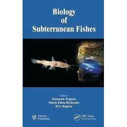 Biology of Subterranean Fishes - 9781578086702