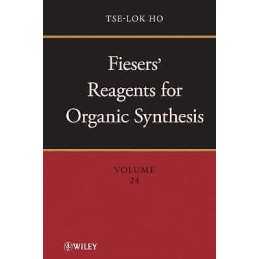 Fiesers Reagents for Organic Synthesis, Volume 24 - 9780470225547
