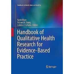 Handbook of Qualitative Health Research for Evidence-Based Pr... - 9781493945979