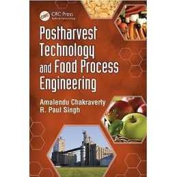 Postharvest Technology and Food Process Engineering - 9781466553200