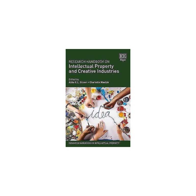 Research Handbook on Intellectual Property and Creative Indus... - 9781786431165