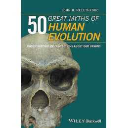 50 Great Myths of Human Evolution - 9780470673928