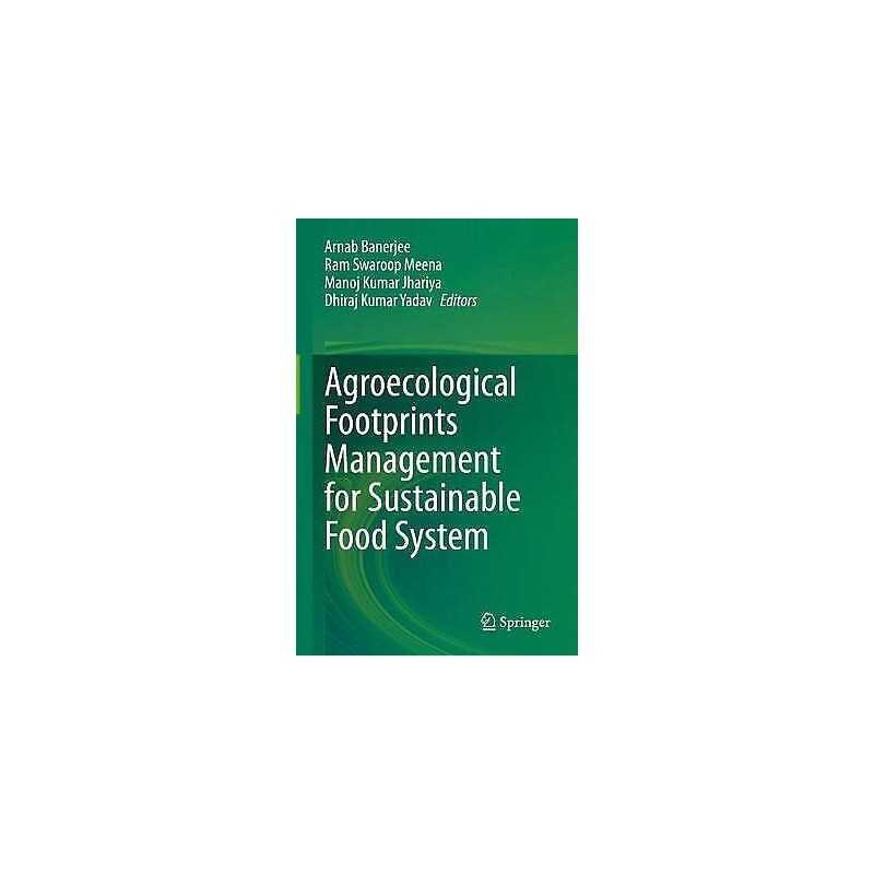 Agroecological Footprints Management for Sustainable Food System - 9789811594953