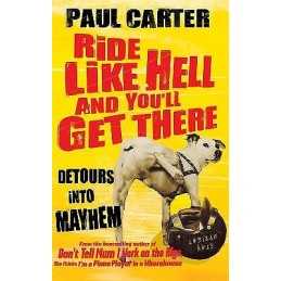 Ride Like Hell and Youll Get There - 9781857886207