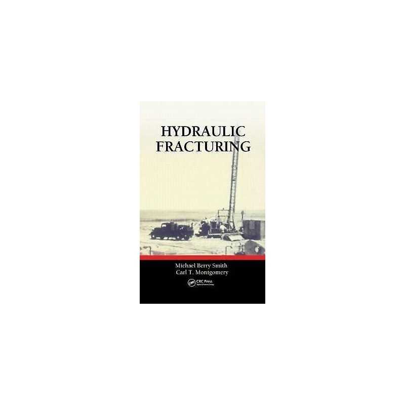 Hydraulic Fracturing - 9781466566859