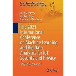 The 2021 International Conference on Machine Learning and Big... - 9783030895075
