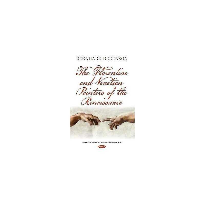 The Florentine and Venetian Painters of the Renaissance - 9781536180992