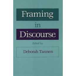 Framing in Discourse - 9780195079951