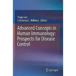 Advanced Concepts in Human Immunology: Prospects for Disease ... - 9783030339487