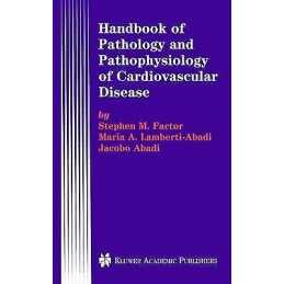 Handbook of Pathology and Pathophysiology of Cardiovascular D... - 9780792375425
