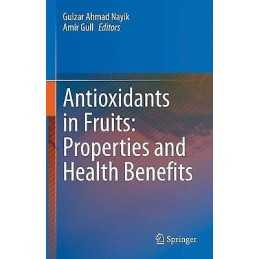 Antioxidants in Fruits: Properties and Health Benefits - 9789811572845