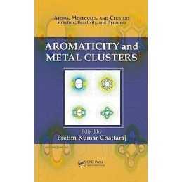 Aromaticity and Metal Clusters - 9781439813348