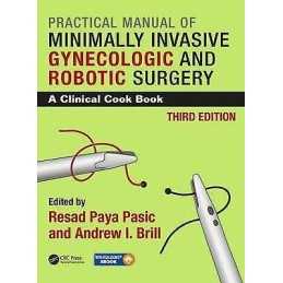 Practical Manual of Minimally Invasive Gynecologic and Roboti... - 9781482216325